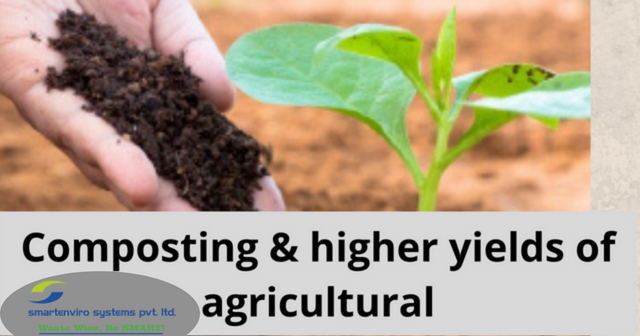 Composting & higher yields of agricultural