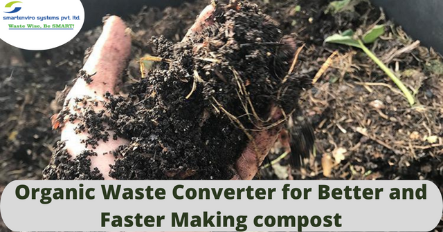 Organic Waste Converter for Better and Faster Making compost