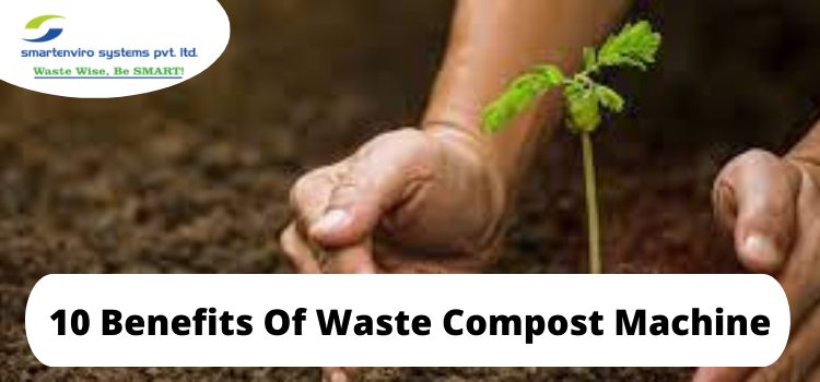 10 benefits of waste compost machine