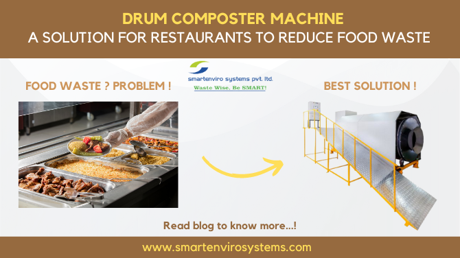 Drum Composter Machine: A Solution for Restaurants to Reduce Food Waste