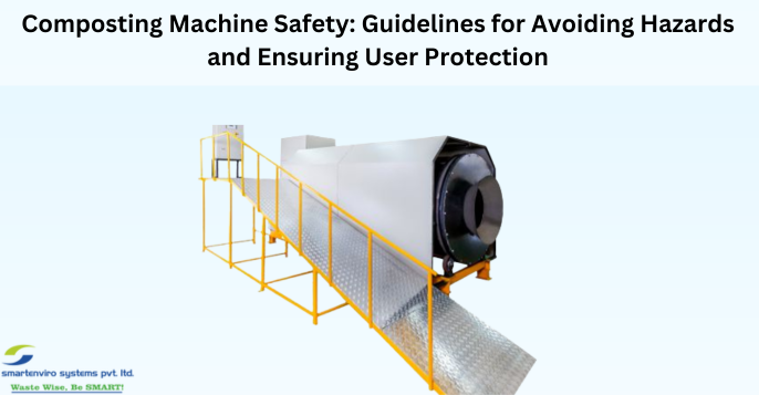 Composting Machine Safety: Guidelines for Avoiding Hazards and Ensuring User Protection