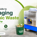 Ultimate Guide to Managing Organic Waste at Home