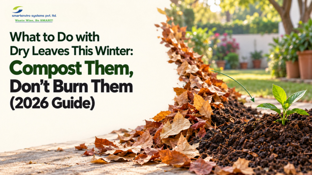 What to Do with Dry Leaves This Winter: Compost Them, Don't Burn Them (2026 Guide)